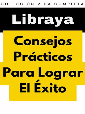Consejos Prácticos Para Lograr El Éxito - ebook